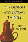 The Design of Everyday Things: Revised and Expanded Edition