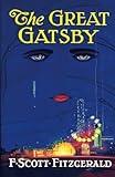 The Great Gatsby: Original 1925 Edition (An F. Scott Fitzgerald Classic Novel)