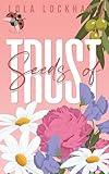Seeds of Trust: A New Adult, College Romance (University of Mountain Springs: A new adult college romance series Book 4)