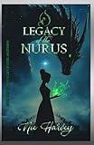The Legacy of the Nurus (Chronicles of the Nuru Ascension)