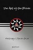 The Art of the Blade: History & Practice