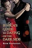 Jessica's Guide to Dating on the Dark Side