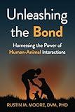 Unleashing the Bond: Harnessing the Power of Human-Animal Interactions