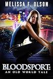 Bloodsport: An Old World Tale