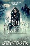 Grim & Bare It, The Accidental Reaper Paranormal Urban Fantasy Series, Book 1