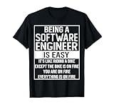 Funny software engineering saying: being a software engineer T-Shirt