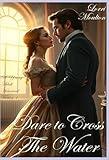 Dare to Cross The Water (A Young Adult Historical Fiction)