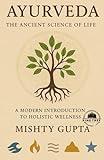 Ayurveda: The ancient science of life