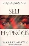 Self Hypnosis: A Step-by-step Guide to Improving Your Life