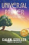 Universal Primer: A Guide to Universal Laws and Timeless Truths