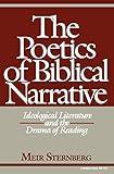The Poetics of Biblical Narrative: Ideological Literature and the Drama of Reading (Indiana Studies in Biblical Literature)
