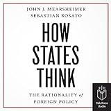 How States Think: The Rationality of Foreign Policy