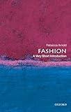 Fashion: A Very Short Introduction