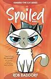 Spoiled: Book 1 (Kimberly the Cat Series. Funny Christian Adventure, for kids ages 8 to 12.)