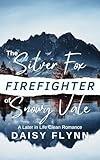 The Silver Fox Firefighter of Snowy Vale: A Later in Life Clean Romance