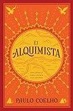 El Alquimista: Una Fabula Para Seguir Tus Suenos