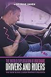 The Untold Exploitation of Rideshare Drivers and Riders: The New Slave Labor Market Policies