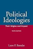 Political Ideologies: Their Origins and Impact (10th Edition)