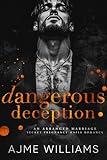 Dangerous Deception: An Arranged Marriage, Secret Pregnancy, Mafia Romance (Mafia Lords of Sin)