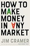 How to Make Money in Any Market