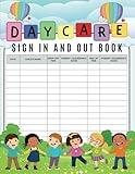 Daycare Sign In and Out Book: Daily Childcare Attendance logbook for Daycare Centers, Simple Large Sign In And Out Register Log Book for Babysitting Business