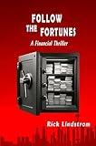 Follow the Fortunes: A Financial Thriller (A Ross Taylor Financial Thriller)