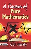 A Course of Pure Mathematics: Exploring the Elegance of Mathematical Abstractions