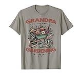 Funny Gardener Grandpa Is My Name Funny Gardening Grandpa T-Shirt