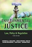 Environmental Justice: Law, Policy & Regulation