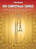 101 Christmas Songs: for Trombone