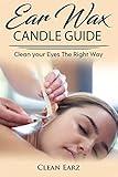 Ear Wax Candles: Learn How To Remove Eax Wax With Ear Wax Candles, Natural Parrafin Candles And Other Methods To Keeping Your Ears Clean, Heal Hearing Problems Due To High Levels Of Eax Wax.