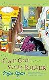 Cat Got Your Killer (Second Chance Cat Mystery)