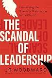 The Scandal of Leadership: Unmasking the Powers of Domination in the Church