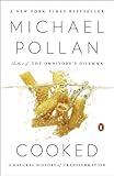 Cooked: A Natural History of Transformation
