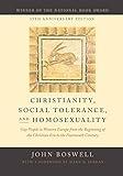 Christianity, Social Tolerance, and Homosexuality: Gay People in Western Europe from the Beginning of the Christian Era to the Fourteenth Century