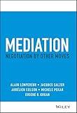 Mediation: Negotiation by Other Moves