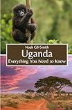 Uganda: Everything You Need to Know