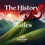 The History of Wales: World History