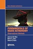 Fundamentals of Radio Astronomy: Observational Methods (Series in Astronomy and Astrophysics)