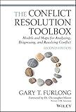 The Conflict Resolution Toolbox: Models and Maps for Analyzing, Diagnosing, and Resolving Conflict