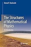 The Structures of Mathematical Physics: An Introduction