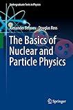 The Basics of Nuclear and Particle Physics (Undergraduate Texts in Physics)