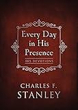 Every Day in His Presence: 365 Devotions (Devotionals from Charles F. Stanley)