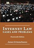 Internet Law: Cases & Problems