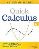 Quick Calculus: A Self-Teaching Guide (Wiley Self-Teaching Guides)