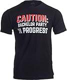 Caution: Bachelor Party in Progress | Stag Guys Night Out Wedding Unisex T-Shirt-(Adult,M) Black