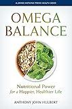 Omega Balance: Nutritional Power for a Happier, Healthier Life (A Johns Hopkins Press Health Book)