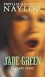 Jade Green : A Ghost Story