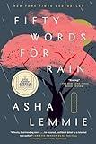 Fifty Words for Rain: A GMA Book Club Pick: A Novel