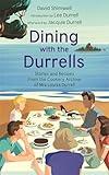 Dining with the Durrells: Stories and Recipes from the Cookery Archive of Mrs Louisa Durrell
